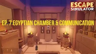 Escape Simulator - Ep. 7 Labyrinth of Egypt (Stages 3,4, 5) & Community Room (2-player)