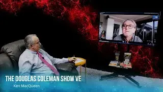 The Douglas Coleman Show VE with Ken MacQueen