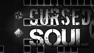 CURSED SOUL | GEOMETRY DASH LAYOUT