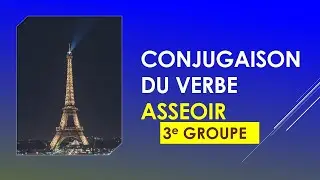 Verb "asseoir" (to sit) conjugated in 8 common tenses