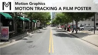 Motion Graphics - Motion Tracking a Poster Design into a Scene