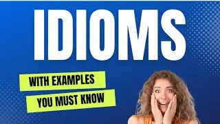 The Charm of Idioms: Definition, Examples, and Must-Knows for Fluent English Conversations #idioms