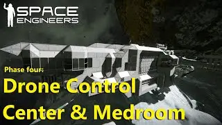 Space Engineers ep26 - Drone Control Center & Medroom