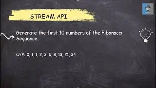 Java 8 Stream API - 34 Generate the first 10 numbers of the Fibonacci Sequence || Most Asked