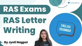 RAS Letter Writing | General English for RAS | Jyoti Nagpal | Unacademy Live - RPSC