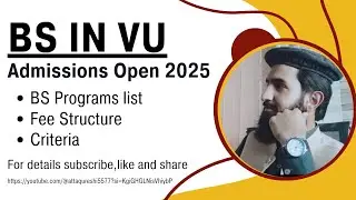 VU BS admissions 2025 | Fee | Programs list |Virtual University Admissions|