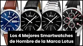 RELOJ LOTUS HOMBRE SMARTWATCH: Los 4 Mejores Smartwatches de Hombre de la Marca Lotus