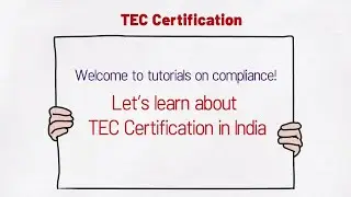 TEC Certification in India - Complete Tutorial to get TEC Registration Certificate