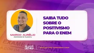 Saiba tudo sobre o Positivismo para o Enem