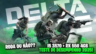 DELTA FORCE - TESTE NO I5 3570 + RX 550 4GB - SERÁ QUE RODA? - TESTE DE DESEMPENHO 2025!