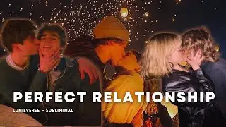 Ideal Relationship Made for You  -  𝓼𝓾𝓫𝓵𝓲𝓶𝓲𝓷𝓪𝓵 💗