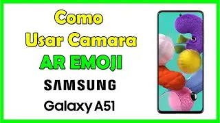 Que es AR  Emoji Samsung A51? como usar Emoji Samsung A51