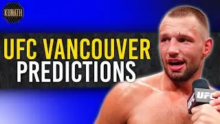 UFC VANCOUVER PREDICTIONS | UFC CANADA FULL CARD BREAKDOWN