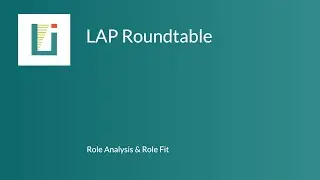 Lectica Institute LAP Roundtable on role analysis and role fit