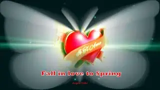 Fall in love to Spring