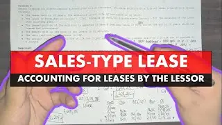Intermediate Accounting 2 | Lessor's Accounting - Sales-Type Lease (Part 2)