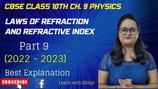 CBSE Class 10th Ch. 9 | Laws of Refraction and Refractive index | #lightreflectionandrefraction