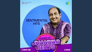 Patthar Ke Sanam - Jhankar Beats