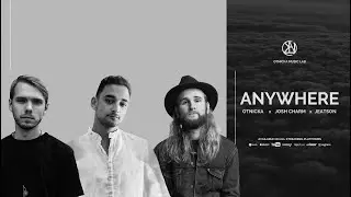 Lyrics: Otnicka, Josh Charm - Anywhere (feat. Jetason)