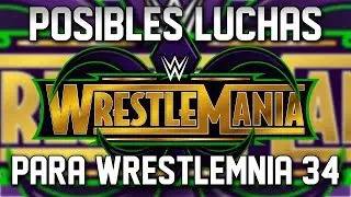 Posibles Luchas Para Wrestlemania 34