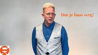 Doe je baas weg!