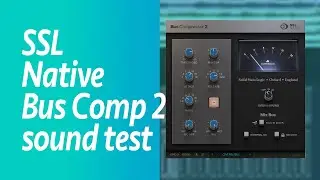SSL Native Bus Compressor 2 sound test