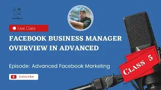 Facebook Business Manager overview in Advanced