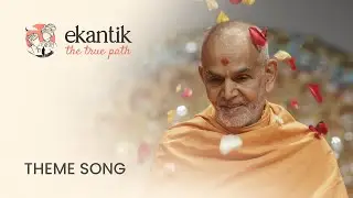 Ekantik: The True Path – Theme Song | UK & Europe Yuvak-Yuvati Mandal Shibir 2024