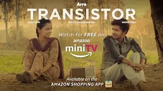 Transistor | Ahsaas Channa & Mohammad Samad | Watch for FREE on Amazon miniTV on Amazon Shopping App