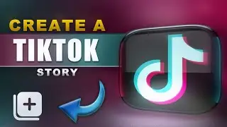How to Create Engaging TikTok Stories in 2024 (Quick & Easy!)