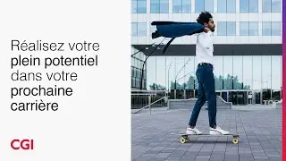 Découvrez CGI : Réalisez votre plein potentiel dans votre prochaine carrière