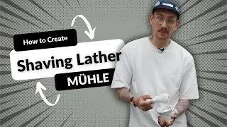 How to Create the Perfect Shaving Lather | Expert Tips from MÜHLE London