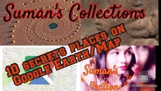 10 Secret Places Found On Google Earth /Map