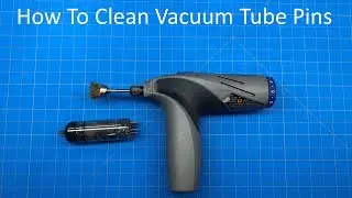How To Clean Vacuum Tube Pins