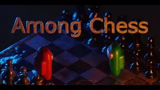 Among Us - Among Chess Mod
