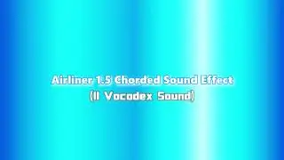 Airliner 1.5 Chorded Sound Effect
