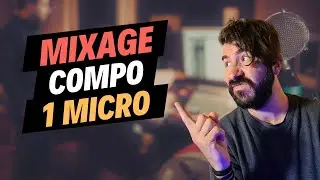 Mixage d'un morceau enregistré avec un seul micro !