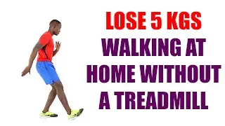 Lose 5 kgs Walking At Home Without A Treadmill/ 20 Minute Home Walking Workout