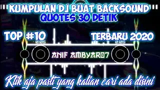Dj 30 Detik Buat Backsound Quotes || Top #10