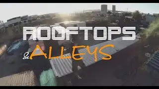 ROOFTOPS&ALLEYS