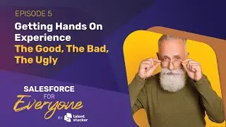 Getting Hands-On Experience | The Good, The Bad, The Ugly | SFE Ep 005