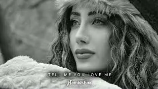Hamidshax - Tell Me You Love Me (Original Mix)
