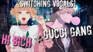 Nightcore - Hi Bich x Gucci Gang (Switching Vocals)