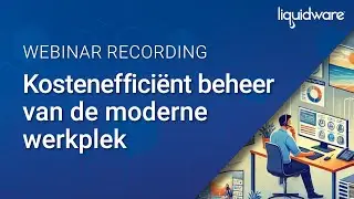 Kostenefficiënt beheer van de moderne werkplek