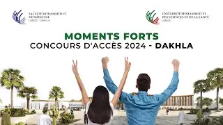 Moments forts - Concours d'accès 2024 - Dakhla