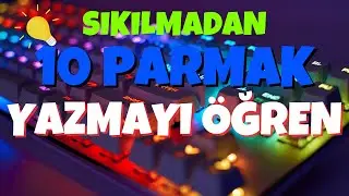 OYUN OYNAYARAK | SIKILMADAN 10 PARMAK KLAVYE YAZMAYI ÖĞREN !!