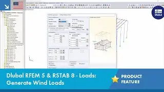 Dlubal RFEM 5 & RSTAB 8 - Loads: Generate Wind Loads