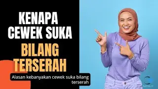 WHY GIRLS ALWAYS SAY 