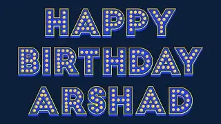 Happy Birthday  Arshad