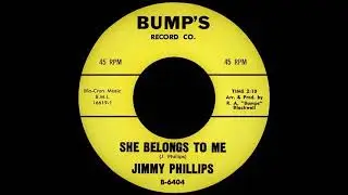 Jimmy Phillips - She Belongs To Me - BUMP'S 6404